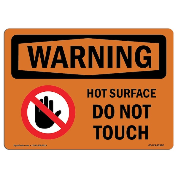 OSHA WARNING Sign, Hot Surface Do Not Touch W/ Symbol, 18in X 12in Aluminum, 18" W, 12" H, Landscape